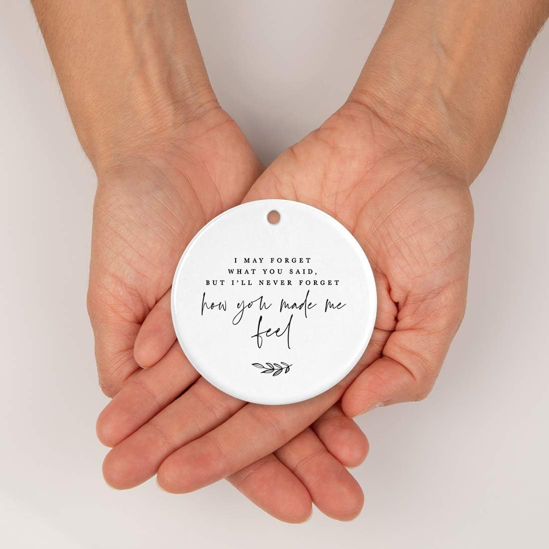Andaz Press Round Ceramic Porcelain Christmas Tree Ornament for Teacher Thank You Appreciation Graduation Gift, Teacher, I May Forget What You Said, But I'll Never Forget How You Made Me Feel, 1-Pack